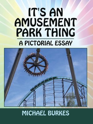 cover image of It's an Amusement Park Thing
